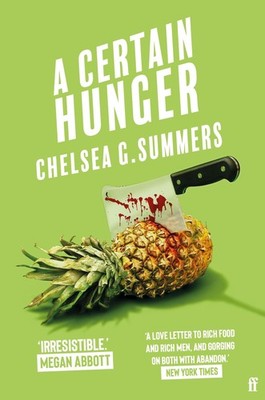 Chelsea G. Summers / A Certain Hunger /  9780571372324