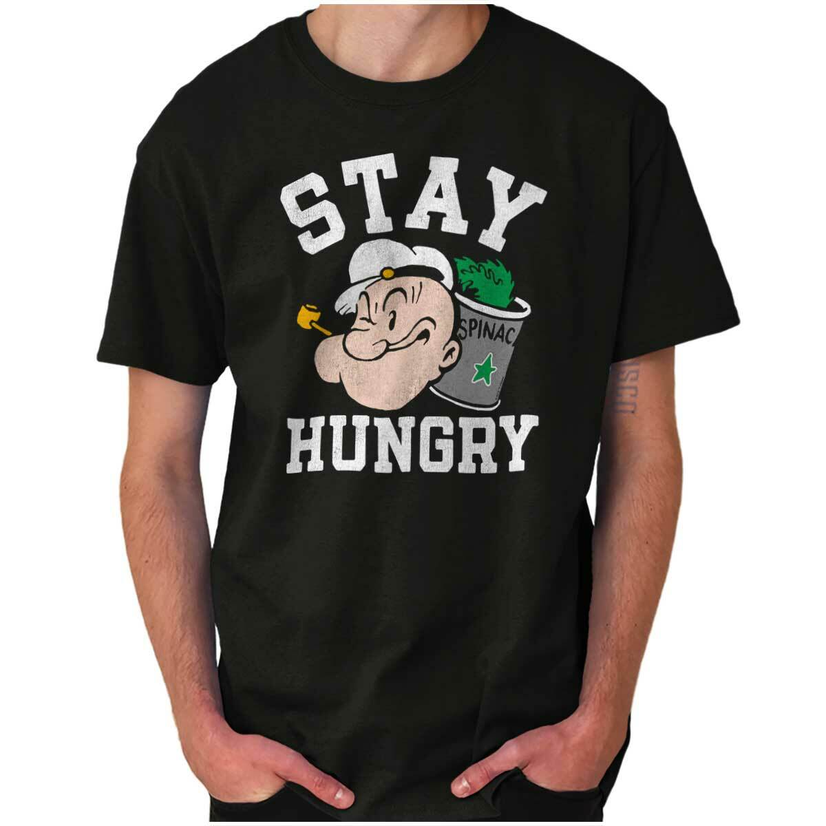 Stay Hungry Motivation Attitude Gym Popeye Womens or Mens Crewneck