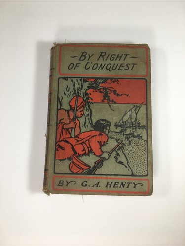 Vintage Book By Right of Conquest By G.A. Henty - Picture 2 of 12