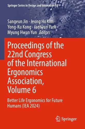 Proceedings of the 22nd Congress of the International Ergonom... - 9789819689064
