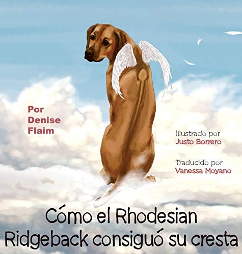 CA3mo el Rhodesian Ridgeback consiguiA3 su cresta. Flaim, Borrero, Moyano<|