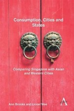 Ann Brooks Lionel Wee Consumption, Cities and States (Paperback) (UK IMPORT)