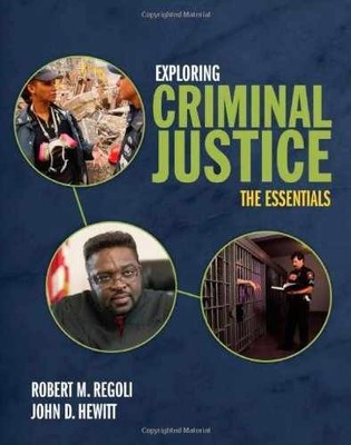 Exploring Criminal Justice: The - Paperback, by Regoli Robert M.; - Acceptable n