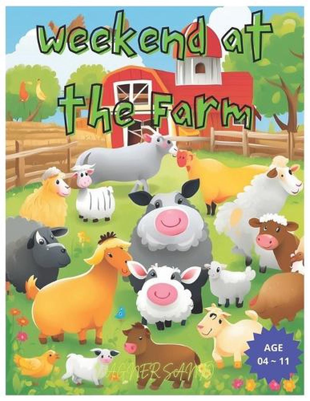 Weekend at the Farm Paperback Book by Vagner Santo  