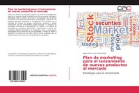 Nelly Paola Armas CastañEda | Plan De Marketing Para El Lanzamiento De Nuevos...