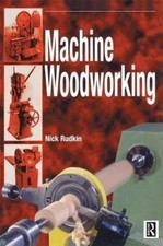 Machine Woodworking - 9780415503143