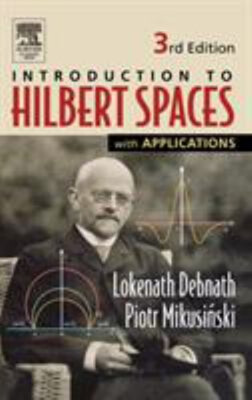 Introduction to Hilbert Spaces with Applications Hardcover