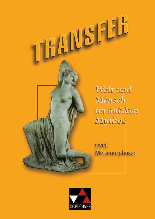 Thumbnail - Transfer 12. Welt Und Mensch | Ovid, Metamorphosen. Die Lateinlektüre