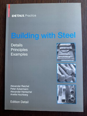 Building with Steel - Details, Principles, Examples