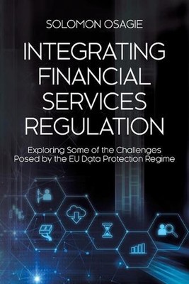 Integrating Financial Services Regulation: Exploring Some of the Challenges Pose