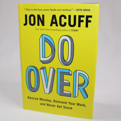 SIGNED COA Do Over Rescue Monday Reinvent By Jon Acuff Hardcover Book With DJ VG