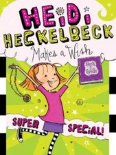 Heidi Heckelbeck Makes a Wish: Super Special! - Paperback - VERY GOOD