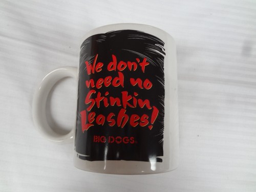 VINTAGE BIG DOGS LEASHES! WE DONT NEED NO STINKIN LEASHES - COFFEE MUG - Picture 4 of 8