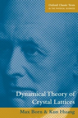 Born - Dynamical Theory of Crystal Lattices - New paperback or softbac - X555z
