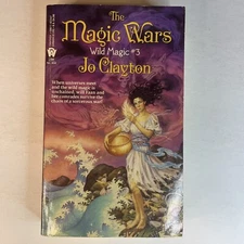 Wild Magic Series #3: The Magic Wars by Jo Clayton (1993, Paperback) 1st Print