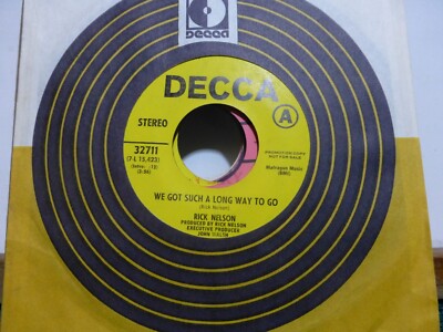 RICK NELSON WE GOT SUCH A LONG WAY TO GO &. SAME SONG. PROMO   NEAR MINT 45