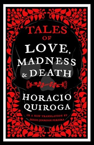 Tales of Love, Madness and Death by Horacio Quiroga (Paperback Book) - Image 5