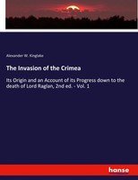 The Invasion Of The Crimea Alexander W. Kinglake Taschenbuch Englisch 2020