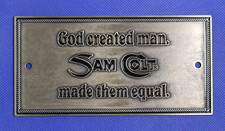 Replica Sam Colt plaque. God created man, Sam Colt made them equal.