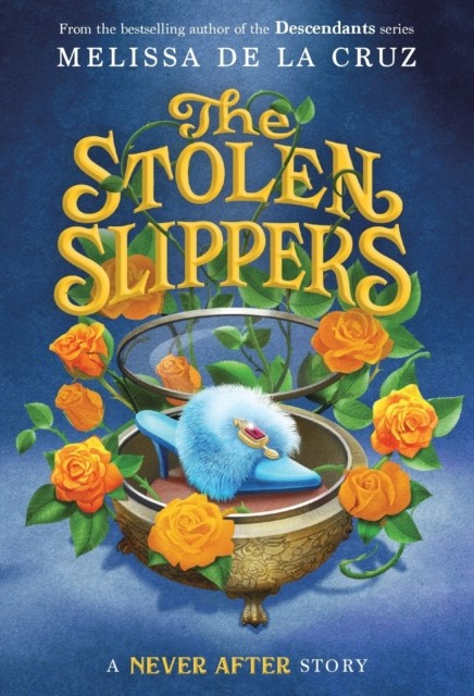 Never After: The Stolen Slippers by Melissa de la Cruz (Paperback Book)