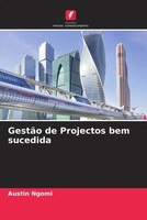 Austin Ngomi | GestãO De Projectos Bem Sucedida | Taschenbuch | Portugiesisch