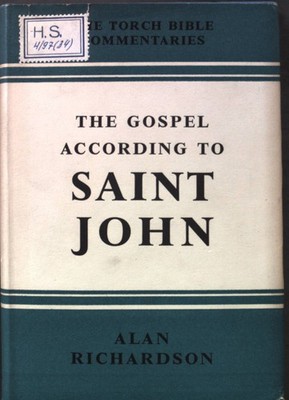 The gospel according to Saint John: Introduction and Commentary Richardson, Alan