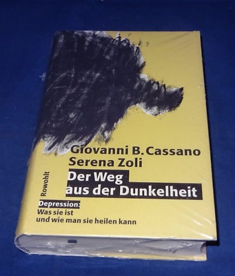 Der Weg aus der Dunkelheit - Depression: Was sie ist und wie man sie heilen kann