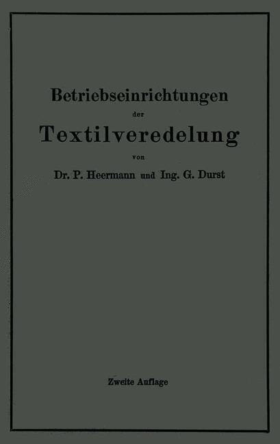 Betriebseinrichtungen Der Textilveredelung | Buch | 9783642892905