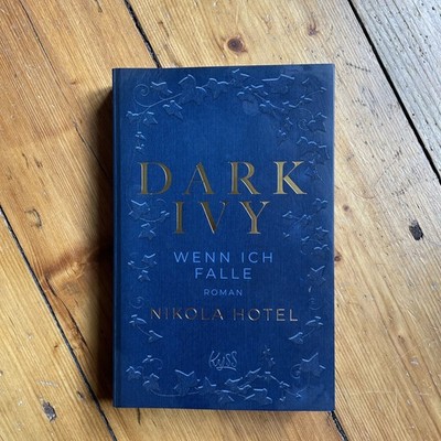 Nikola Hotel Dark Ivy   Wenn ich falle (Dark-Academia-Duett, Band 1)