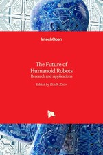 Riadh Zaier The Future of Humanoid Robots (Hardback) (UK IMPORT)