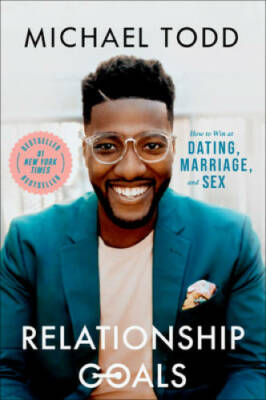Relationship Goals: How to Win at Dating, Marriage, and Sex - VERY GOOD