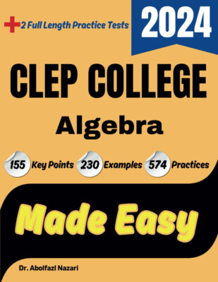 CLEP College Algebra Made Easy Ultimate Study Guide and Test Prep with Key Point