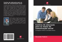 Alexander Fedorov | Centros De EducaçãO Para Os Meios De ComunicaçãO Social