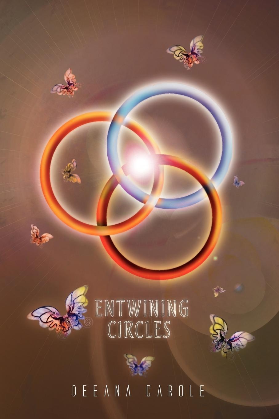 Thumbnail - Deeana Carole | Entwining Circles | Taschenbuch | Englisch (2009) |