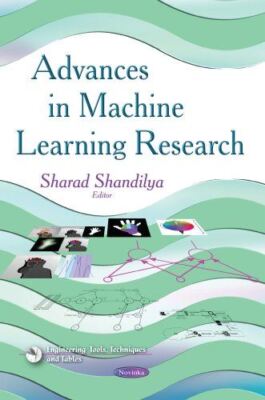 Advances in Machine Learning Research (Engineering Tools (2014)