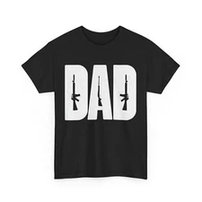 Dad Guns Shirt, Father's Day Gun Owner Gun Lovers Men Daddy T-shirt 