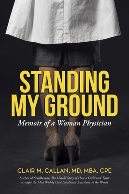 Mba Cpe Clair M. Callan MD | Standing My Ground | Taschenbuch | Englisch (2014)