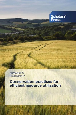 Ajaykumar R. (u. a.) | Conservation practices for efficient resource utilization