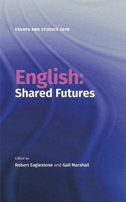 Ann Hewings English: Shared Futures (Hardback) Essays and Studies (UK IMPORT)