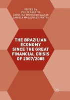 The Brazilian Economy Since The Great Financial Crisis Of 2007/2008 Philip Arest