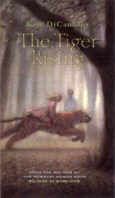 The Tiger Rising - Hardcover By DiCamillo, Kate - GOOD