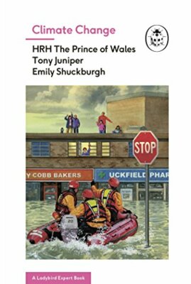 Prince of Wales Charles - Climate Change (A Ladybird Expert Book)