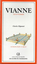 VIANNE une bastide fortifiée en Agenais + Charles HIGOUNET + LOT-ET-GARONNE 47