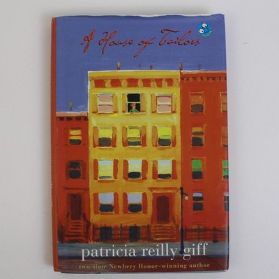 A House of Tailors by Patricia Reilly Giff 2004 Wendy Lamb Books