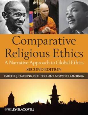 Comparative Religious Ethics: A Narrative Approach to Global Ethics - GOOD