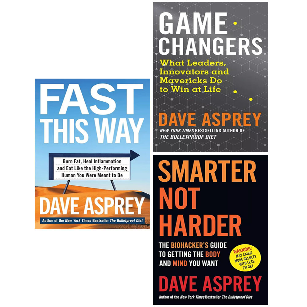 Dave Asprey 3 Books Collection Set Smarter Not Harder,Game Changers,FAST THISWAY