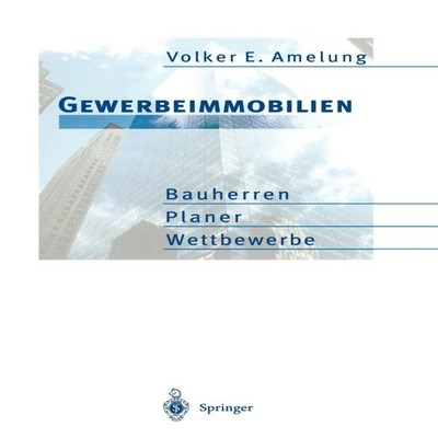 Gewerbeimmobilien Bauherren Planer Wettbewerbe Volker E. Amelung