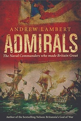 Admirals by Lambert, Andrew Hardback Book The Fast Free Shipping