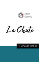 Albert Camus | La Chute De Albert Camus (Fiche De Lecture Et Analyse ComplèTe...