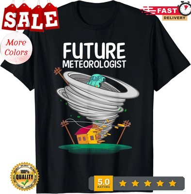 Funny Future Meteorologist Gift Idea Cool Meteorology Gift Unisex T-Shirt